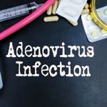 10 Things to Know About Adenovirus