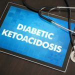 10 Symptoms and Treatments of Diabetic Ketoacidosis