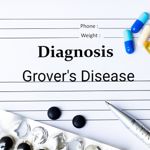 Grover's Disease: Unveiling Its Characteristics and Complications