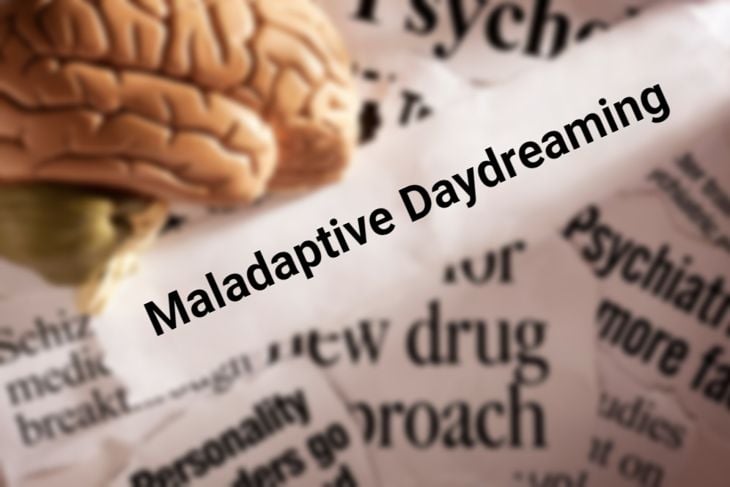 What is Maladaptive Daydreaming?