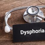 Recognizing and Understanding Dysphoria