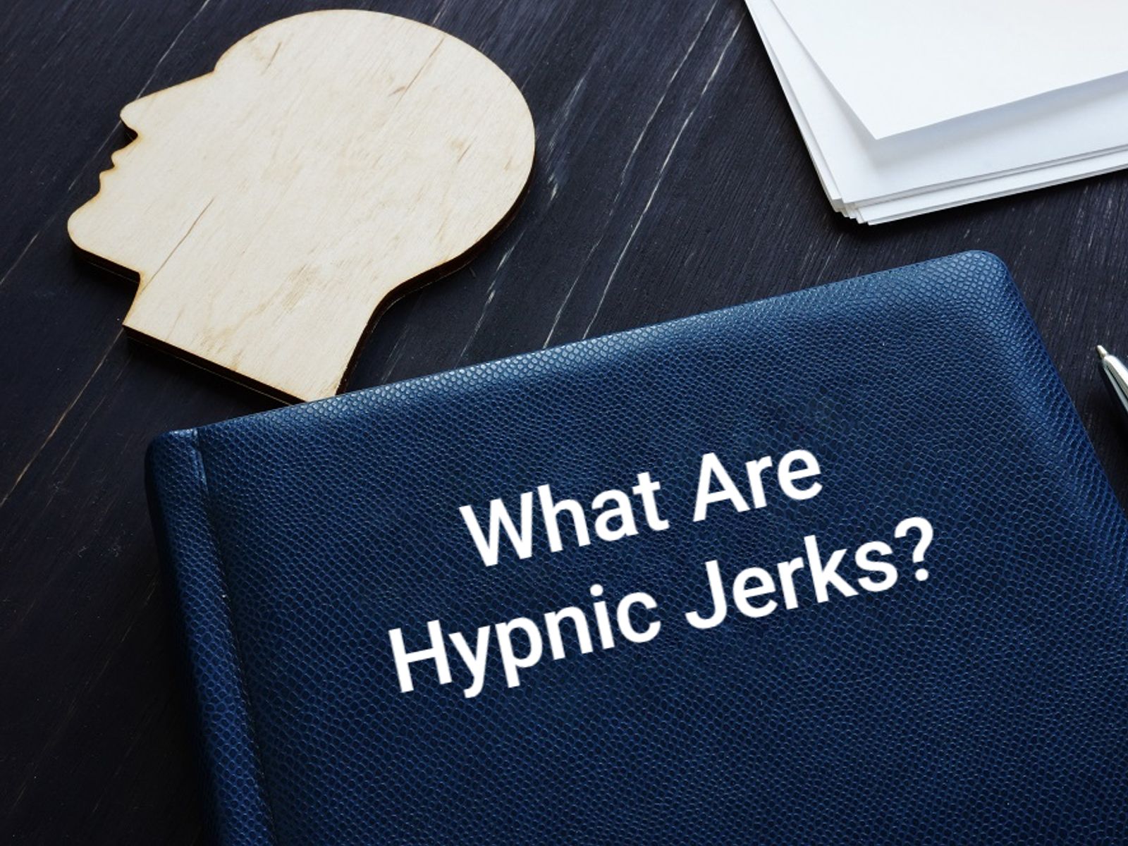 What Causes Hypnic Jerks What Causes Hypnic Jerks
