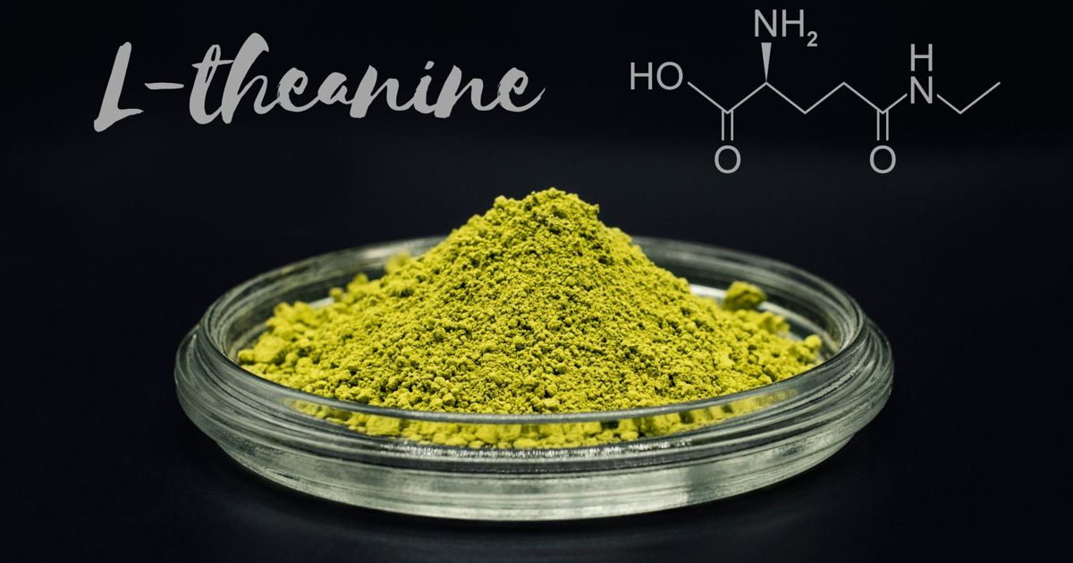 Benefits of LTheanine and Green Tea Facty Health