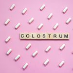 What to Know About Colostrum Supplements